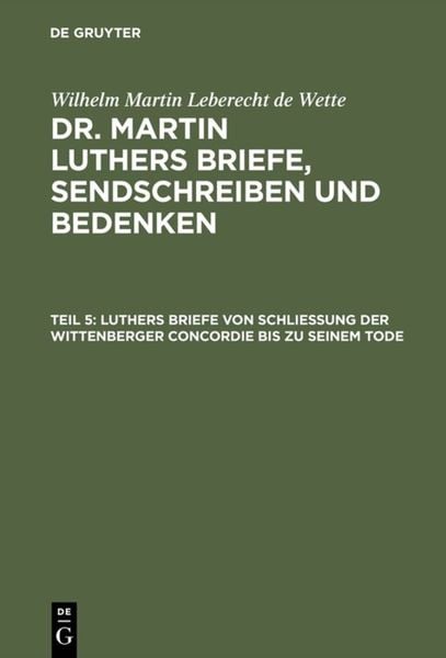 Produktbild: Luthers Briefe von Schlie&szlig;ung der Wittenberger Concordie bis zu seinem Tode