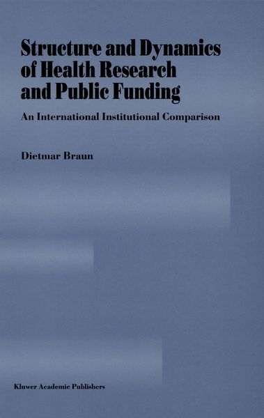Produktbild: Structure and Dynamics of Health Research and Public Funding