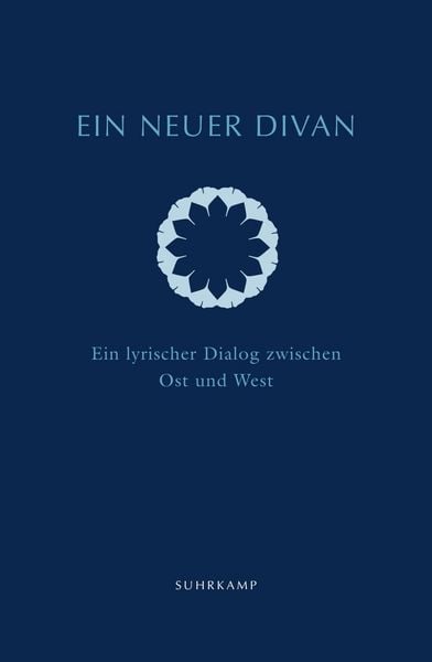 Ein neuer Divan, Gebundene Ausgabe von , Suhrkamp, 9783518428726