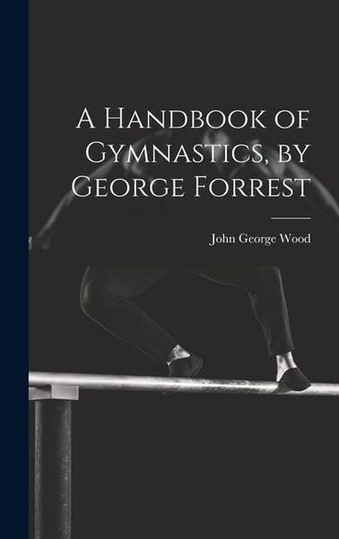 Produktbild: A Handbook of Gymnastics, by George Forrest
