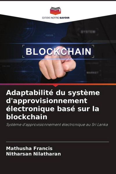 Produktbild: Adaptabilit&eacute; du syst&egrave;me d'approvisionnement &eacute;lectronique bas&eacute; sur la blockchain