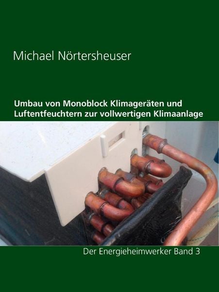 Produktbild: Umbau von Monoblock Klimager&auml;ten und Luftentfeuchtern zur vollwertigen Klimaanlage