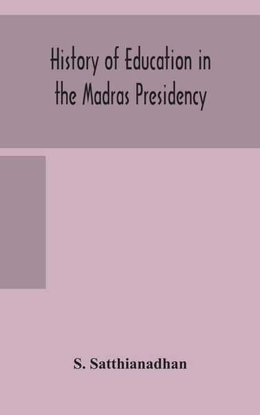 Produktbild: History Of Education In The Madras Presidency