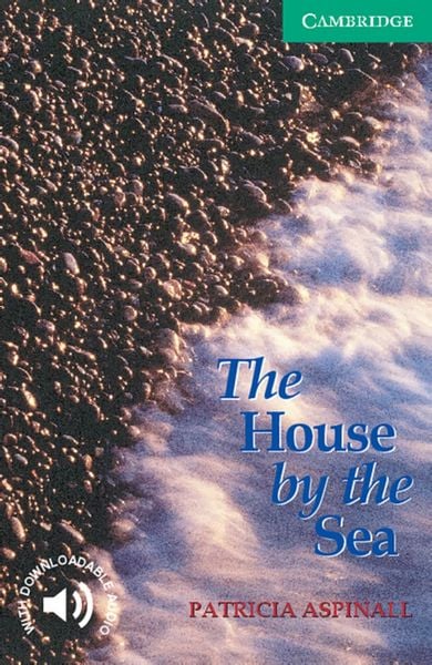The House by the Sea, Taschenbuch von Patricia Aspinall, Klett Sprachen GmbH, 9783125743052