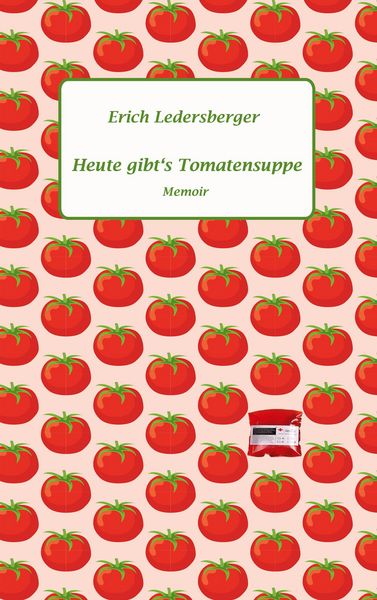 Produktbild: Heute gibt's Tomatensuppe