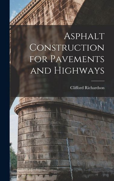 Produktbild: Asphalt Construction for Pavements and Highways