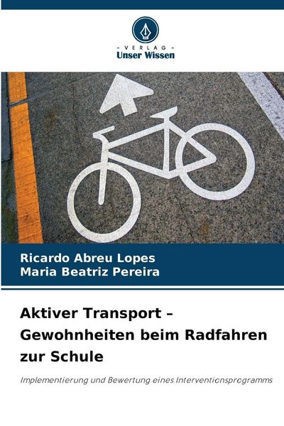 Produktbild: Aktiver Transport - Gewohnheiten beim Radfahren zur Schule