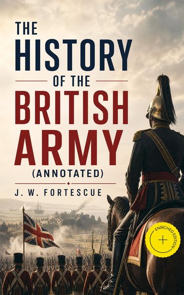 Produktbild: The History of the British Army (Annotated)