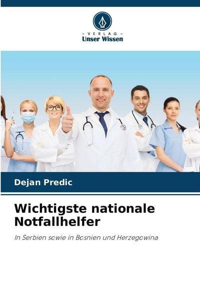 Wichtigste nationale Notfallhelfer, Taschenbuch von Dejan Predic, Verlag Unser Wissen, 9786202468084