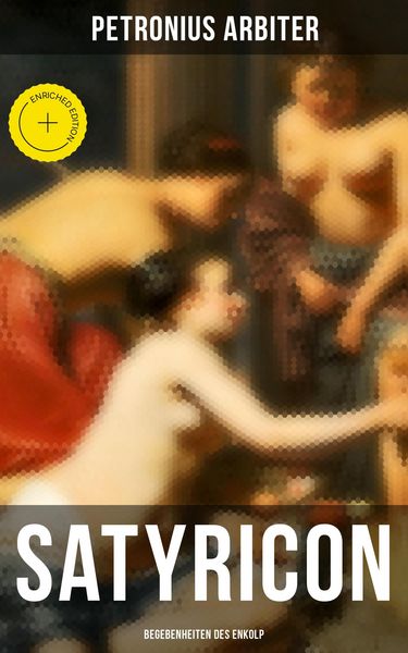 Produktbild: Satyricon: Begebenheiten des Enkolp