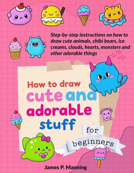 Produktbild: How to Draw Cute and Adorable Stuff for Beginners