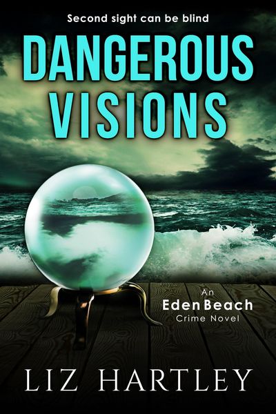 Produktbild: Dangerous Visions (An Eden Beach Crime Novel)