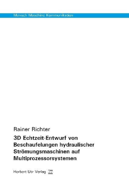 Produktbild: 3D Echtzeit-Entwurf von Beschaufelungen hydraulischer Str&ouml;mungsmaschinen auf Multiprozessorsystemen