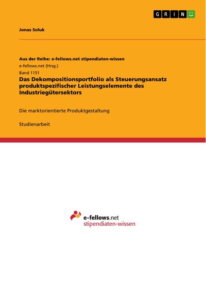 Produktbild: Das Dekompositionsportfolio als Steuerungsansatz produktspezifischer Leistungselemente des Industrieg&uuml;tersektors