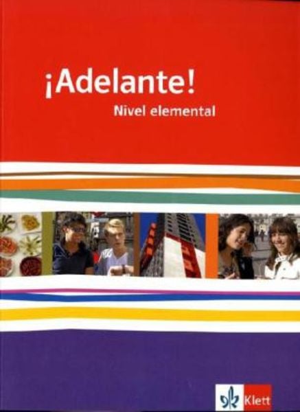 ¡Adelante!. Schülerbuch Nivel elemental. Ausgabe für Bayern