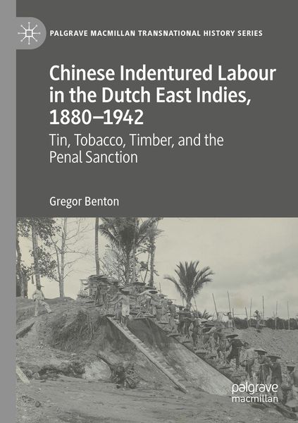 Produktbild: Chinese Indentured Labour in the Dutch East Indies, 1880&ndash;1942
