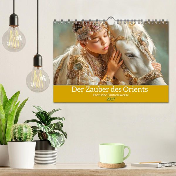 Produktbild: Der Zauber des Orients - Poetische Fantasiewerke (Wandkalender 2027 DIN A4 quer), CALVENDO Monatskalender