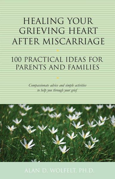 Produktbild: Healing Your Grieving Heart After Miscarriage