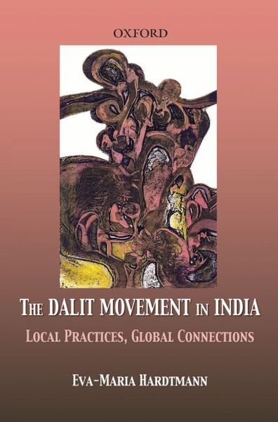 Produktbild: The Dalit Movement in India: Local Practices, Global Connections