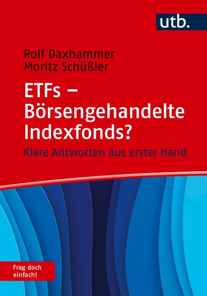 Produktbild: ETFs - B&ouml;rsengehandelte Indexfonds? Frag doch einfach!
