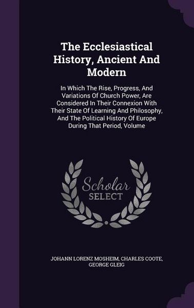 Produktbild: The Ecclesiastical History, Ancient And Modern