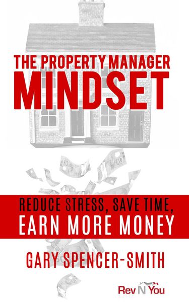 Produktbild: The Property Manager Mindset: Reduce Stress, Save Time, Earn More Money