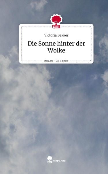 Produktbild: Die Sonne hinter der Wolke. Life is a Story - story.one