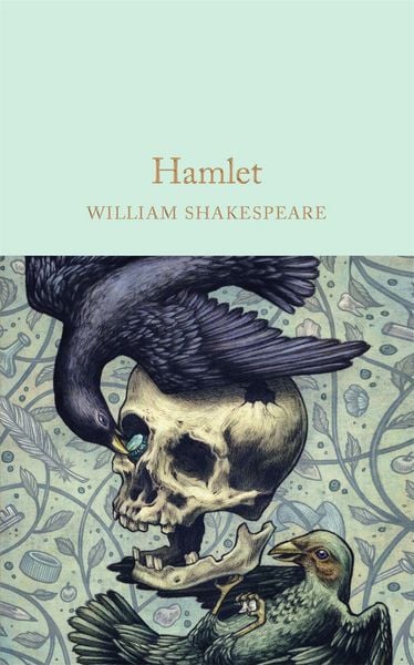 Hamlet, Gebundene Ausgabe von William Shakespeare, Pan MacMillan, 978-1-909621-86-2