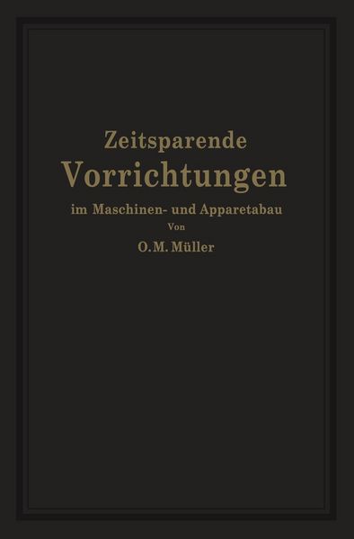 Produktbild: Zeitsparende Vorrichtungen im Maschinen- und Apparatebau