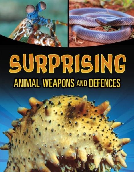 Produktbild: Surprising Animal Weapons and Defences