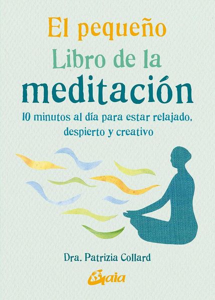 Produktbild: El peque&ntilde;o libro de la meditaci&oacute;n : 10 minutos al d&iacute;a para estar relajado, despierto y creativo