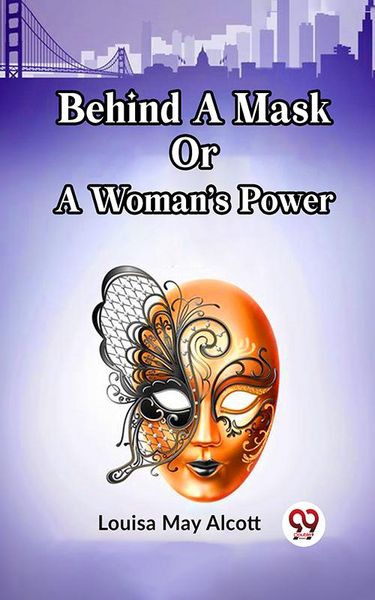 Produktbild: Behind a Mask Or a Woman's Power