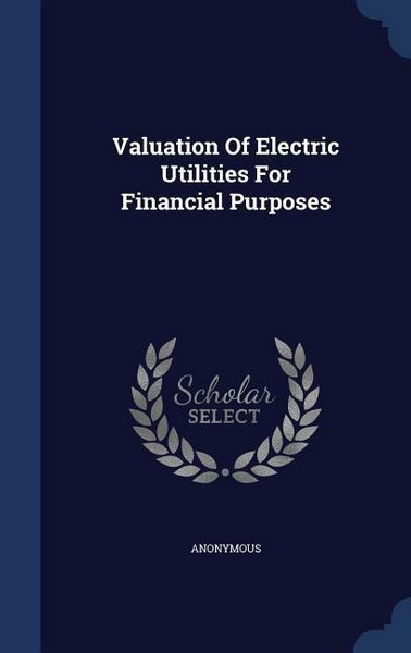 Produktbild: Valuation Of Electric Utilities For Financial Purposes