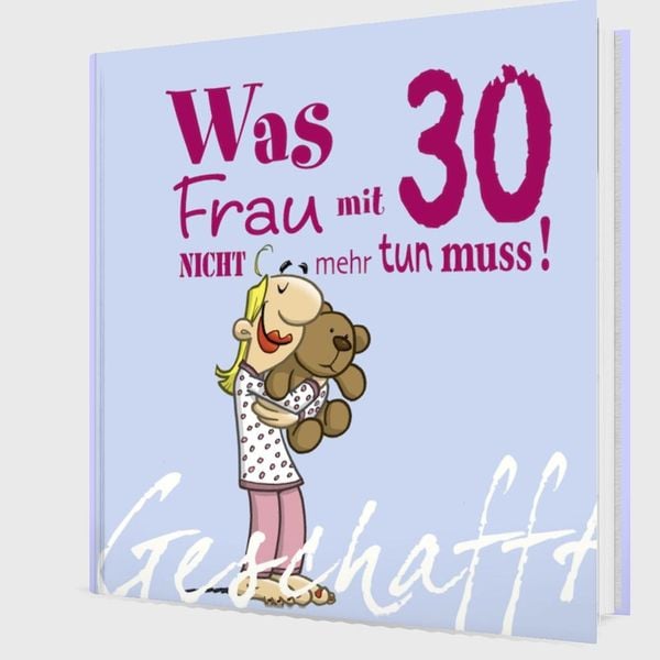 Produktbild: Geschafft: Was Frau mit 30 nicht mehr tun muss!