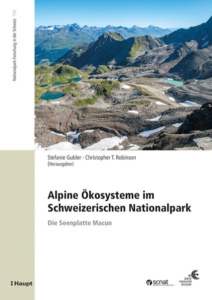 Alpine Ökosysteme im Schweizerischen Nationalpark, Taschenbuch von , Haupt Verlag, 9783258084220