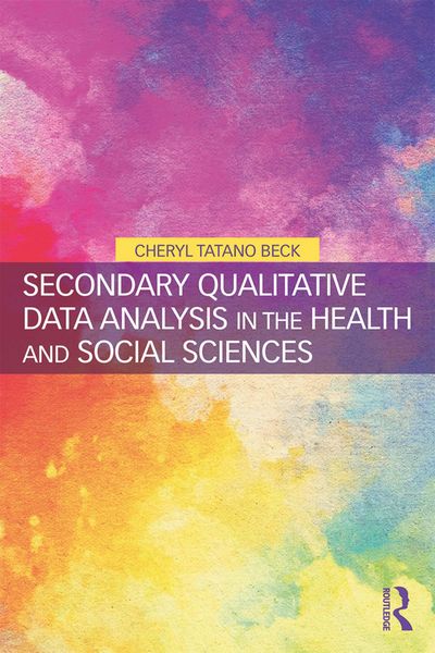 Produktbild: Secondary Qualitative Data Analysis in the Health and Social Sciences