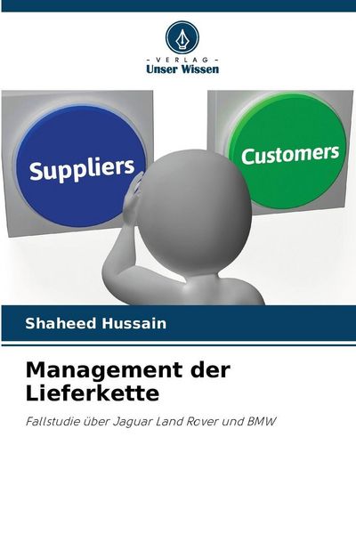 Management der Lieferkette, Taschenbuch von Shaheed Hussain, Verlag Unser Wissen, 9786208862084