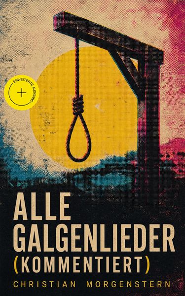Produktbild: Alle Galgenlieder (Kommentiert)