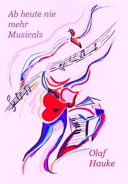 Produktbild: Ab heute nie mehr Musicals