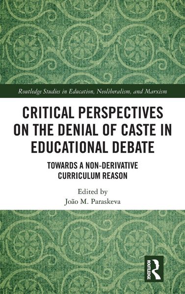 Produktbild: Critical Perspectives on the Denial of Caste in Educational Debate