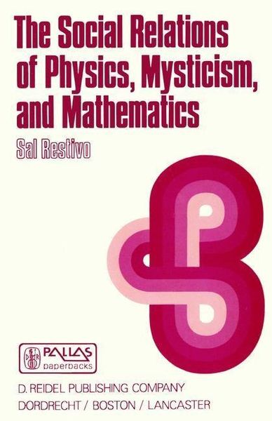 Produktbild: The Social Relations of Physics, Mysticism, and Mathematics