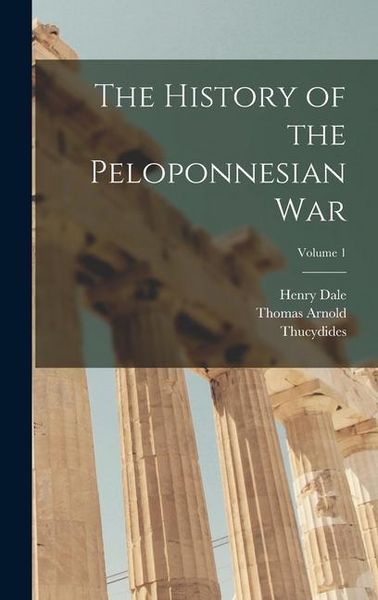 Produktbild: The History of the Peloponnesian War; Volume 1