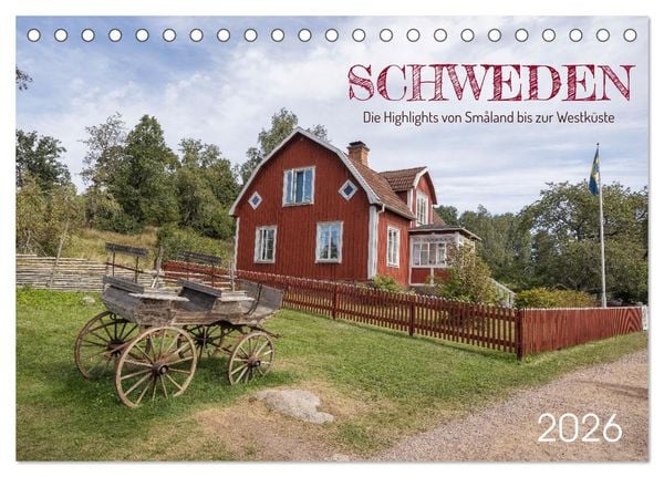 Schweden - Die Highlights von Småland bis zur Westküste (Tischkalender 2026 DIN A5 quer), CALVENDO Monatskalender