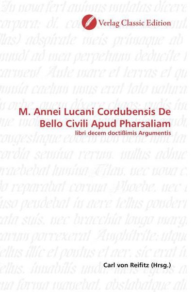 Produktbild: M. Annei Lucani Cordubensis De Bello Civili Apud Pharsaliam