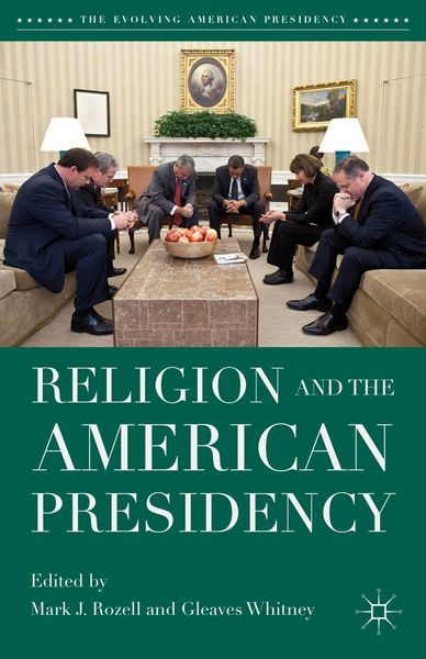 Produktbild: Religion and the American Presidency