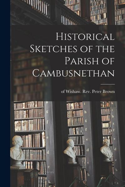 Produktbild: Historical Sketches of the Parish of Cambusnethan