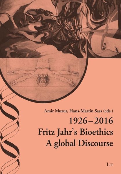 Produktbild: Fritz Jahr's Integrated Bioethics 1926-2016 - Rediscussed