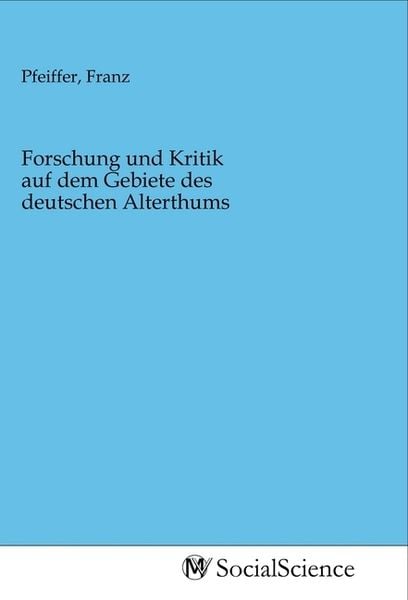Produktbild: Forschung und Kritik auf dem Gebiete des deutschen Alterthums