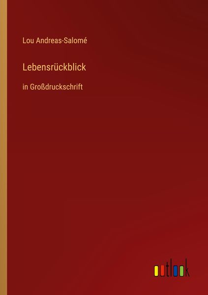 Lebensrückblick, Taschenbuch von Lou Andreas-Salome, Outlook, 9783368297008