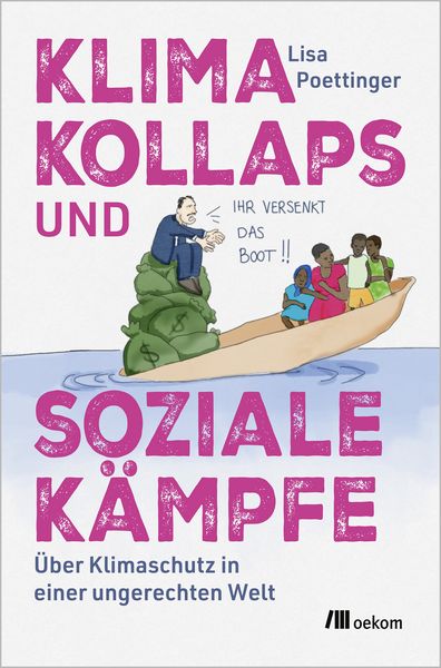 Klimakollaps und soziale Kämpfe, Taschenbuch von Lisa Poettinger, Oekom verlag, 978-3-9872614-8-0